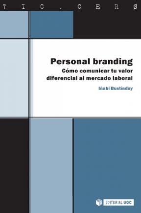  Personal Branding  Cómo Comunicar Tu Valor Diferencial Al Mercado Laboral