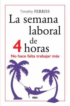 Papel LA SEMANA LABORAL DE 4 HORAS