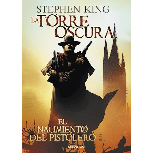 Papel LA TORRE OSCURA 1. EL NACIMIENTO DEL PISTOLERO