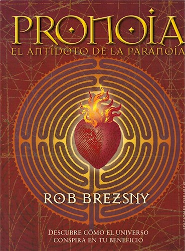  Pronoia  El Antidoto De La Paranoia