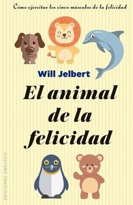 Papel ANIMAL DE LA FELICIDAD, EL