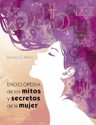  Enciclopedia De Los Mitos Y Secretos De La Mujer