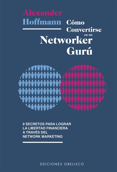 Papel CÓMO CONVERTIRSE EN UN NETWORKER GURÚ