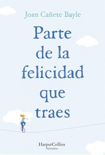  Parte De La Felicidad Que Traes