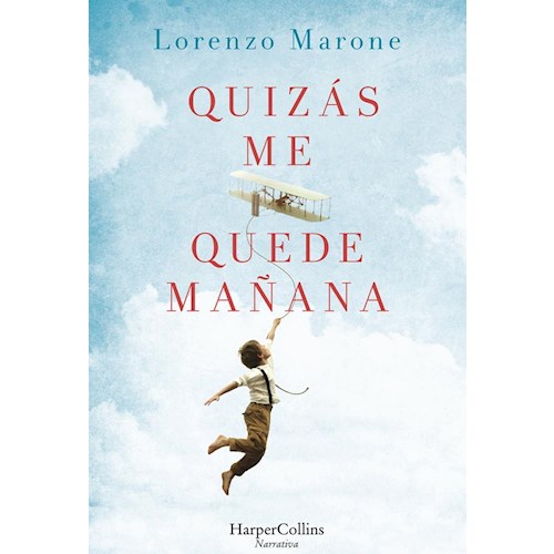 Papel QUIZÁS ME QUEDE MAÑANA