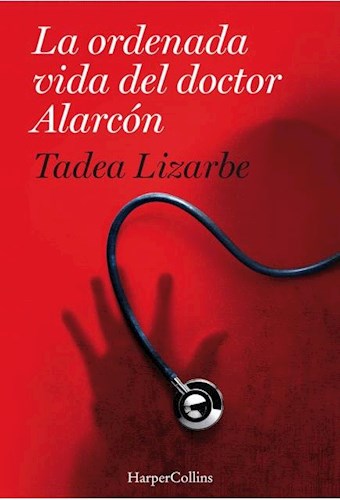  Ordenada Vida Del Doctor Alarcon  La