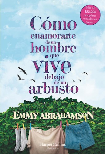  Como Enamorarte De Un Hombre Que Vive Debajo De Un Arbusto