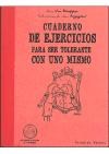  Cuaderno De Ejercicios Para Ser Tolerante Con Uno Mismo