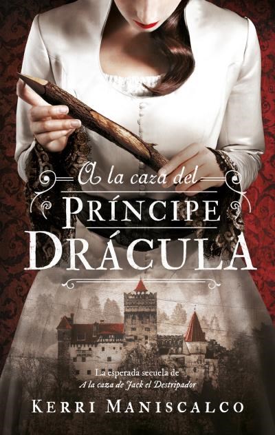 Papel A LA CAZA DEL PRINCIPE DRACULA (JACK EL DESTRIPADOR #2)