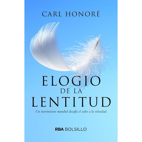 Papel ELOGIO A LA LENTITUD (BOLSILLO)