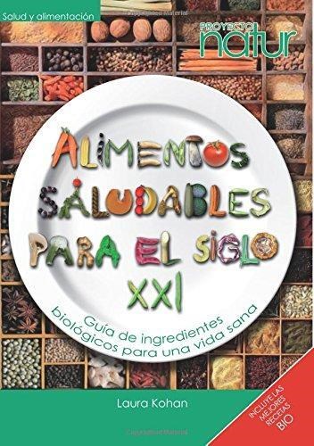 Papel ALIMENTOS SALUDABLES PARA EL SIGLO XXI