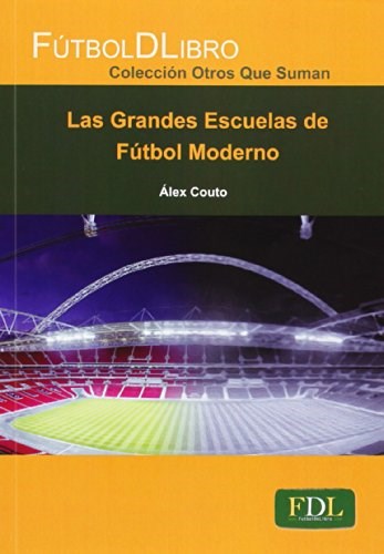 Papel LAS GRANDES ESCUELAS DEL FUTBOL MODERNO