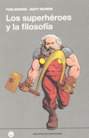 Papel LOS SUPERHEROES Y LA FILOSOFIA