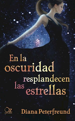  En La Oscuridad Resplandecen Las Estrellas