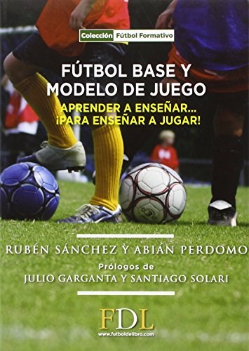 Papel FUTBOL BASE Y MODELO DE JUEGO