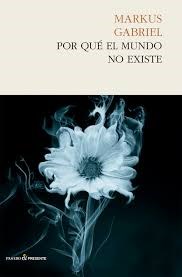 Papel POR QUÉ EL MUNDO NO EXISTE