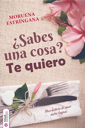  ¿Sabes Una Cosa  Te Quiero
