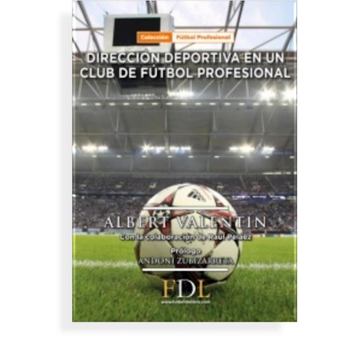 Papel DIRECCIÓN DEPORTIVA EN UN CLUB DE FUTBOL PROFESIONAL