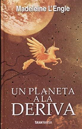  Un Planeta A La Deriva