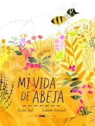  Mi Vida De Abeja    (Novedad)