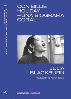 Papel CON BILLIE HOLIDAY. UNA BIOGRAFÍA CORAL