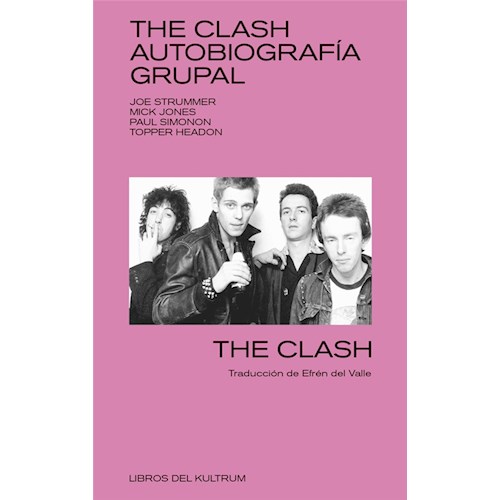 Papel THE CLASH. AUTOBIOGRAFÍA GRUPAL