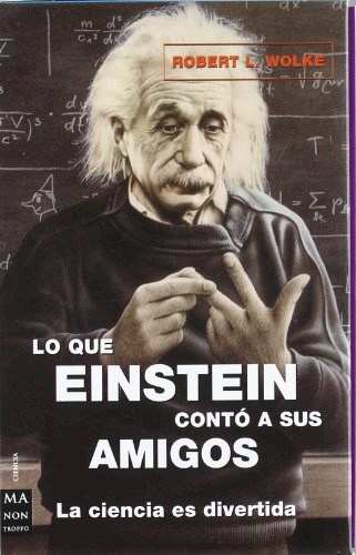  Lo Que Einstein Conto A Sus Amigos (Pack)
