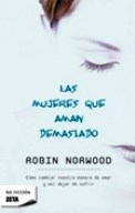 Papel MUJERES QUE AMAN DEMASIADO, LAS