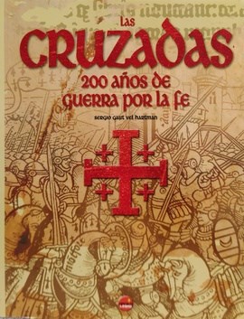 Papel LAS CRUZADAS 200 AÑOS DE GUERRA POR LA FE