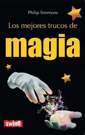  Mejores Trucos De Magia  Los