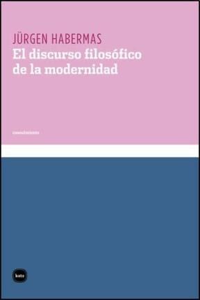 Papel DISCURSO FILOSOFICO DE LA MODERNIDAD, EL