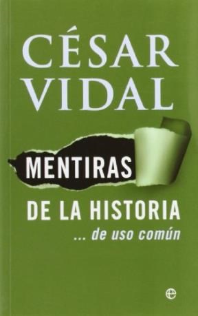  Mentiras De La Historia   De Uso Comun