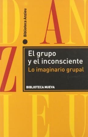 Papel EL GRUPO Y EL INCONSCIENTE. LO IMAGINARIO GRUPAL