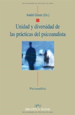 Papel UNIDAD Y DIVERSIDAD DE LAS PRÁCTICAS DEL PSICOANALISTA
