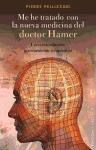 Me He Tratado Con La Nueva Medicina Del Doctor Hamer