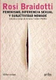 Papel FEMINISMO, DIFERENCIA SEXUAL Y SUBJETIVIDAD NOMADE