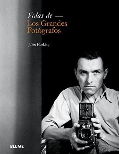 Papel VIDAS DE LOS GRANDES FOTÓGRAFOS