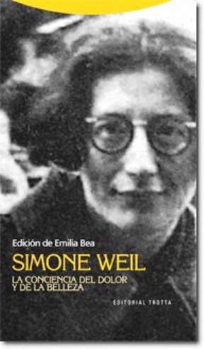  Simone Weil  La Conciencia Del Dolor Y De La Belleza
