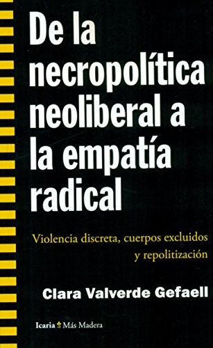 Papel DE LA NECROPOLÍTICA NEOLIBERAL A LA EMPATÍA RADICAL