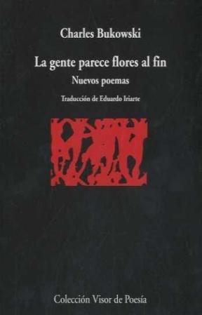 Papel LA GENTE PARECE FLORES AL FIN -NUEVOS POEMAS