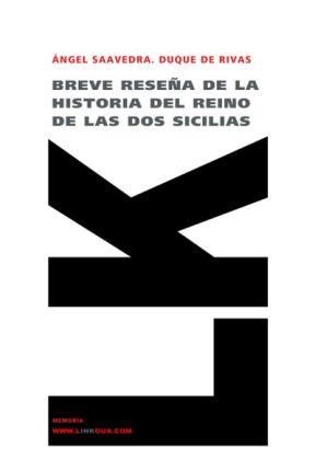  Breve Reseña De La Historia Del Reino De Las Dos Sicilias