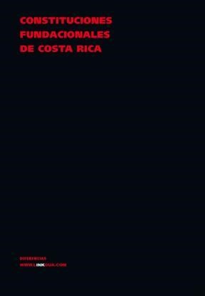  Constituciones Fundacionales De Costa Rica