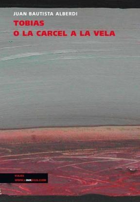  Tobías  O La Cárcel A La Vela  Producción Americana Escrita En Los Mares Del Sur