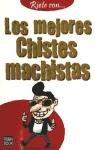  Mejores Chistes Machistas