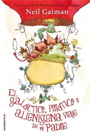 Papel EL GALACTICO, PIRATICO Y ALIENIGENA VIAJE DE MI PADRE