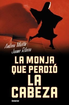  La Monja Que Perdió La Cabeza