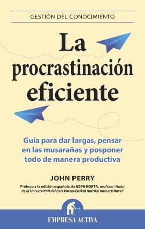  La Procrastinación Eficiente