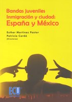  Bandas Juveniles  Inmigración Y Ciudad  España Y México