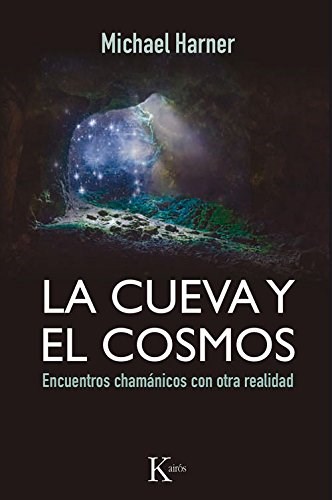 Papel CUEVA Y EL COSMOS. ENCUENTROS CHAMANICOS CON OTRA REALIDAD