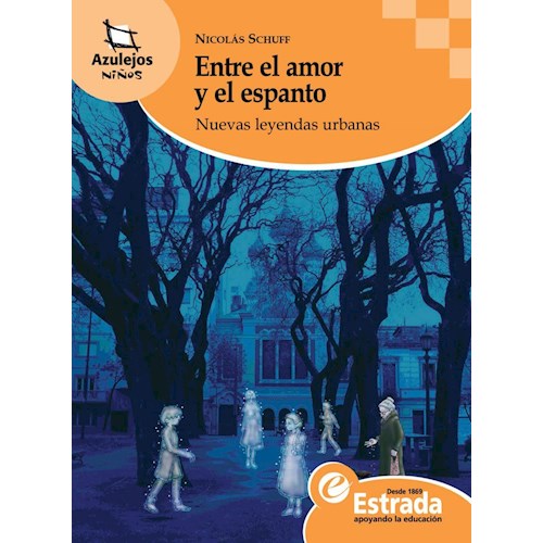 Papel ENTRE EL AMOR Y EL ESPANTO